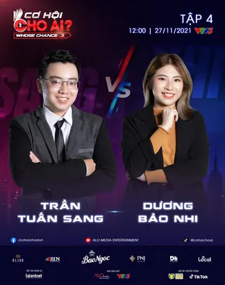 The Cơ hội cho ai episode poster: Trần Tuấn Sang against Dương Bảo Nhi, episode 4, 27 November 2021 on VTV3